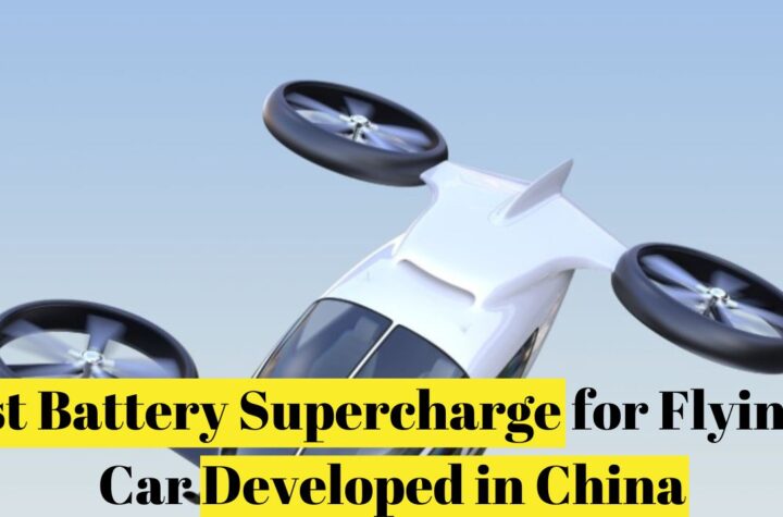 1st Battery Supercharge for Flying Car Developed in China